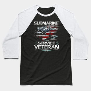 Submarines Service Veteran - Gift for Veterans Day 4th of July or Patriotic Memorial Day Baseball T-Shirt